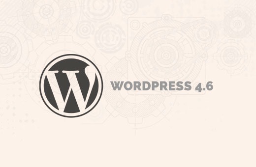 WordPress 4.6 正式版发布